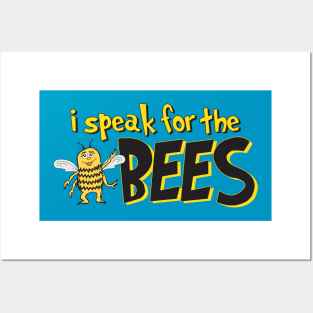 I speak for the bees Posters and Art